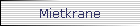 Mietkrane